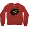 no mo rules Crewneck Sweatshirt