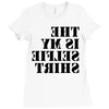 this is my selfie shirt Ladies Fitted T-Shirt