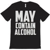 may contain alcohol (2) T-Shirt