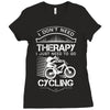 I Don't Need Therapy Just to Go Cycling Ladies Fitted T-Shirt