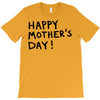 happy mothers T-Shirt