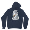 Work Hard, Stay Humble Hoodie