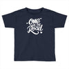 one for the road Toddler T-shirt