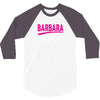 BARBARA thing you wouldn't understand 3/4 Sleeve Shirt