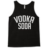 vodka soda Tank Top