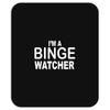 binge watcher Mousepad