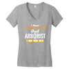 I Have Two Titles Dad And Arborist And I Rock Them Both Women's V-Neck T-Shirt