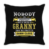 Nobody Is Perfect But If You Are A Granny You Are Pretty Damn Close Throw Pillow