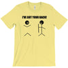 i've got your back t shirt tee funny novelty tee pun stick figure joke T-Shirt