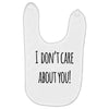 i don'tcare about you Baby Bibs