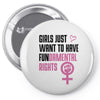 Girls Just Want to Have Fundamental Rights Pin-back button