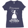 Princesses Are Born In September Ladies Fitted T-Shirt