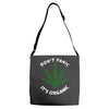 don't panic it's organic   marijuana Adjustable Strap Totes