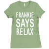 frankie says relax Ladies Fitted T-Shirt