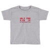 shut up Toddler T-shirt