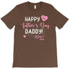Happy Fathers Day Daddy T-Shirt