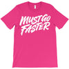 must go faster 2 T-Shirt