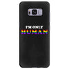 I'm Only Human Samsung Galaxy S8 Plus