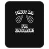 trust me i'm english Mousepad