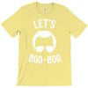 lets boo boo T-Shirt