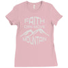 faith can move mountain Ladies Fitted T-Shirt