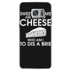 sweet dreams are made of cheese Samsung Galaxy S7