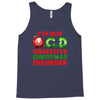 ocd obsessive christmas disorder Tank Top