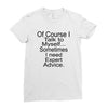 talk to myself Ladies Fitted T-Shirt