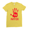 hai hater trending Ladies Fitted T-Shirt