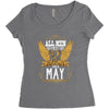 All Men Are Created Equal But Only The Best Are Born In May Women's Triblend Scoop T-shirt