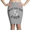 best cat dad ever Pencil Skirts