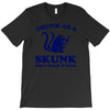drunk as a skunk T-Shirt