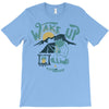 wake up and drink a coffee T-Shirt