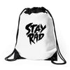 Stay Rad Drawstring Bags