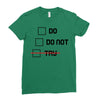 Do or Do Not Ladies Fitted T-Shirt
