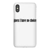 guess i have no choice iPhoneX