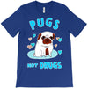 pugs not drugs T-Shirt