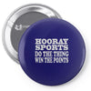 hooray sports win points Pin-back button