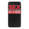 funny rude sex is not the answer, ideal birthday gift or present iPhone 7 Plus Case
