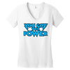 you got the power Women's V-Neck T-Shirt