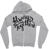 always together Zipper Hoodie