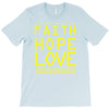 faith, hope and love T-Shirt