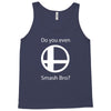 do you even smash bro Tank Top