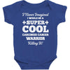 i never imagined i would be a super cool carcinoid cancer warrior kill Baby Bodysuit