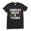 Sunrises House &amp; Techno Ladies Fitted T-Shirt