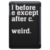 i before e except after c iPad Mini