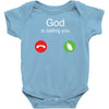 God is calling you Baby Onesie