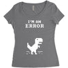 I'm an Error Women's Triblend Scoop T-shirt