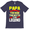 papa the man the myth the legend 2 T-Shirt