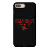 Men's of Quality Respect Women's Equality iPhone 8 Plus